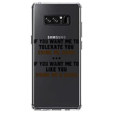 DistinctInk® Clear Shockproof Hybrid Case for Apple iPhone / Samsung Galaxy / Google Pixel - Want me to Tolerate you Bring Coffee Cigar