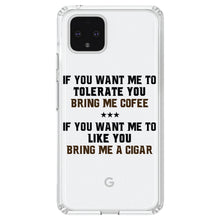 DistinctInk® Clear Shockproof Hybrid Case for Apple iPhone / Samsung Galaxy / Google Pixel - Want me to Tolerate you Bring Coffee Cigar