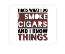 DistinctInk Custom Foam Rubber Mouse Pad - 1/4" Thick - I Smoke Cigars And I Know Things