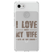 DistinctInk® Clear Shockproof Hybrid Case for Apple iPhone / Samsung Galaxy / Google Pixel - I Love When My Wife Lets Me Buy Cigars