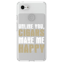 DistinctInk® Clear Shockproof Hybrid Case for Apple iPhone / Samsung Galaxy / Google Pixel - Unlike You, Cigars Make Me Happy