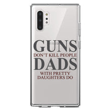 DistinctInk® Clear Shockproof Hybrid Case for Apple iPhone / Samsung Galaxy / Google Pixel - Guns Don't Kill People, Dads with Pretty Daughters