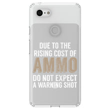 DistinctInk® Clear Shockproof Hybrid Case for Apple iPhone / Samsung Galaxy / Google Pixel - Rising Cost of Ammo Don't Expect Warning Shot