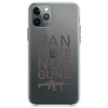 DistinctInk® Clear Shockproof Hybrid Case for Apple iPhone / Samsung Galaxy / Google Pixel - Ban Idiots, Not Guns