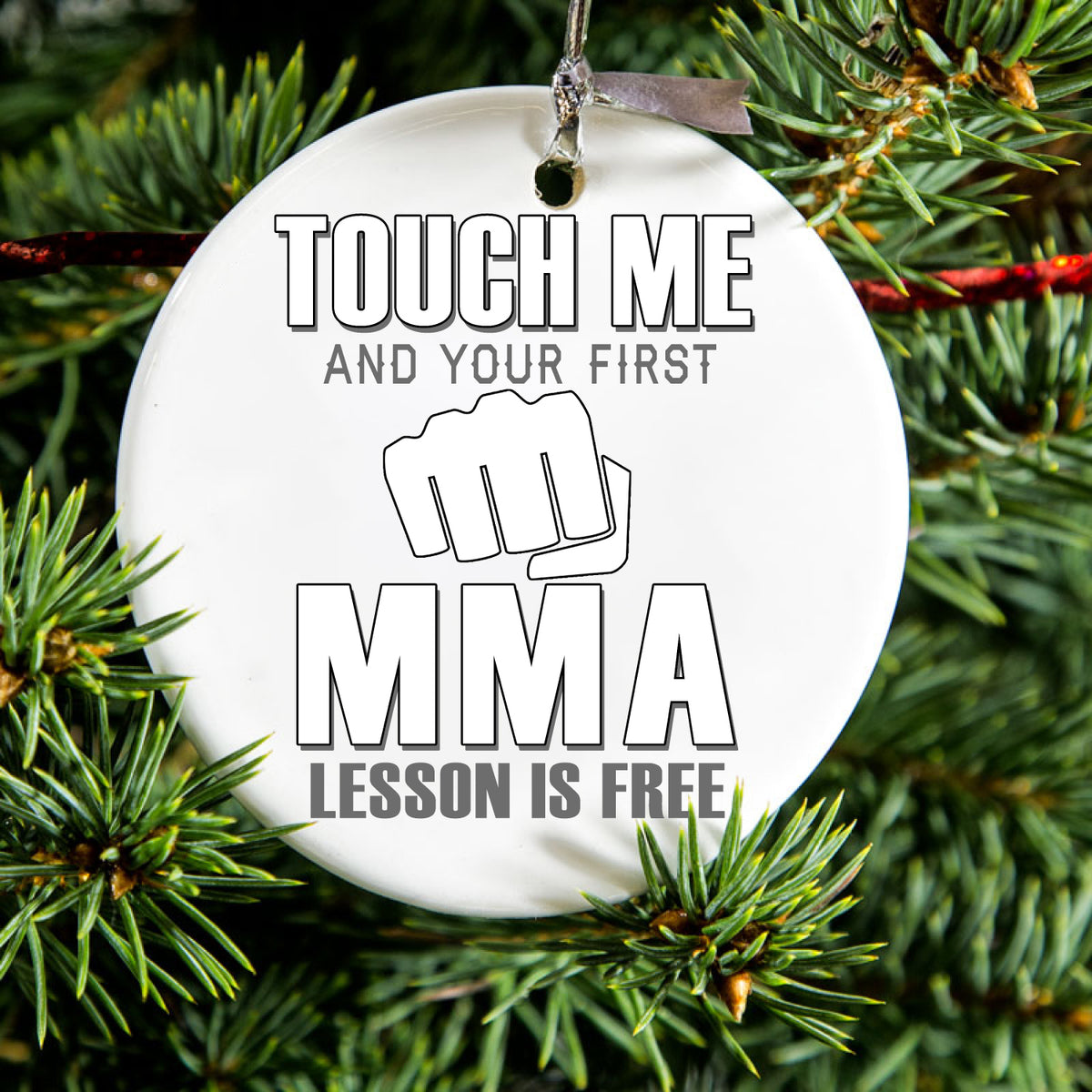 Touch Me. First MMA Lesson is Free. Ceramic Ornament, view 2