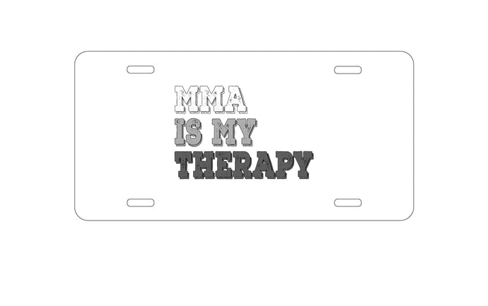 DistinctInk Custom Aluminum Decorative Vanity Front License Plate - MMA Is My Therapy