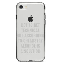 DistinctInk® Clear Shockproof Hybrid Case for Apple iPhone / Samsung Galaxy / Google Pixel - According to Chemistry Alcohol is a Solution