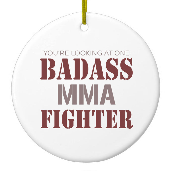 You're Looking at One Badass MMA Fighter Ceramic Ornament