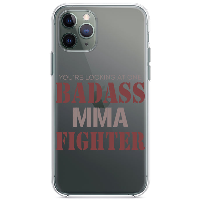 DistinctInk® Clear Shockproof Hybrid Case for Apple iPhone / Samsung Galaxy / Google Pixel - You're Looking at One Badass MMA Fighter