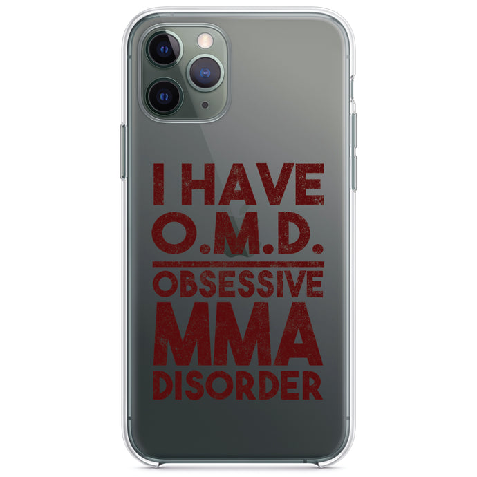 DistinctInk® Clear Shockproof Hybrid Case for Apple iPhone / Samsung Galaxy / Google Pixel - I Have OMD - Obsessive MMA Disorder