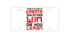DistinctInk Custom Aluminum Decorative Vanity Front License Plate - No Losing in Karate - Win Or Learn