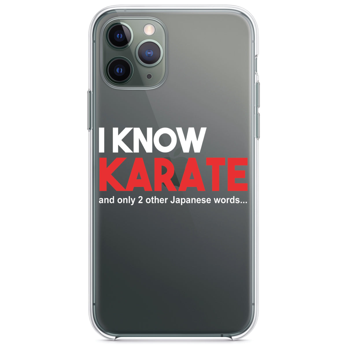 I Know Karate and Only 2 Other Japanese Words Clear Shockproof iPhone Case
