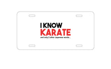 DistinctInk Custom Aluminum Decorative Vanity Front License Plate - I Know Karate and Only 2 Other Japanese Words