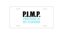DistinctInk Custom Aluminum Decorative Vanity Front License Plate - PIMP - Punching Is My Pleasure