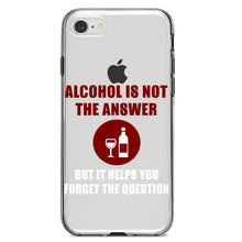 DistinctInk® Clear Shockproof Hybrid Case for Apple iPhone / Samsung Galaxy / Google Pixel - Alcohol Not the Answer Forget the Question