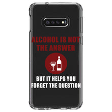DistinctInk® Clear Shockproof Hybrid Case for Apple iPhone / Samsung Galaxy / Google Pixel - Alcohol Not the Answer Forget the Question