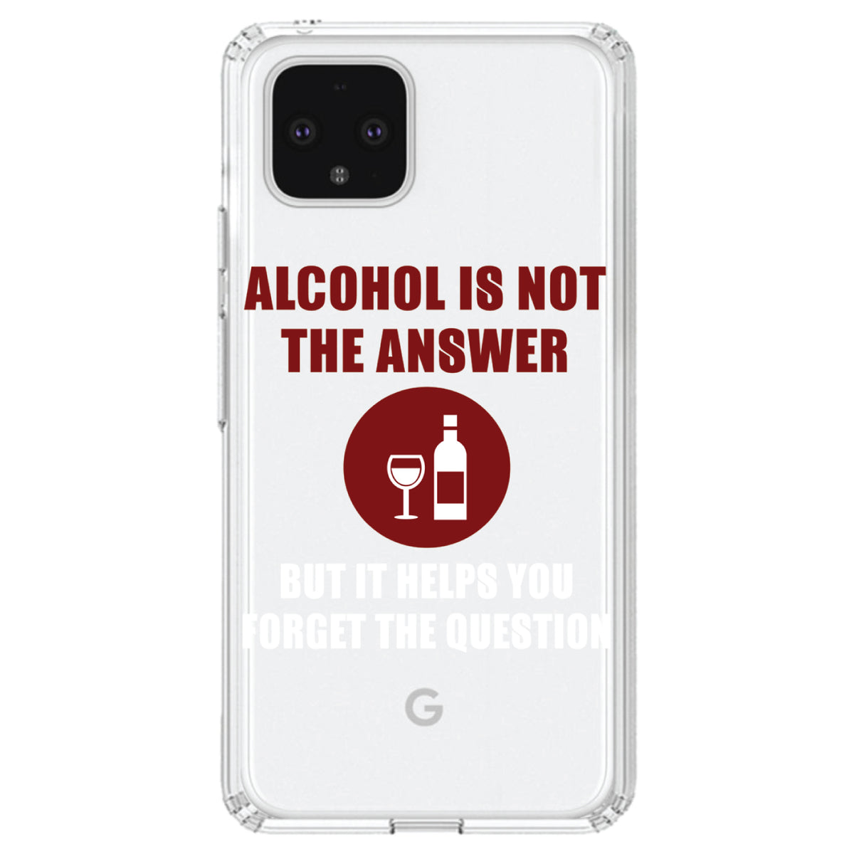 Alcohol Not the Answer Forget the Question Clear Shockproof iPhone Case, view 24