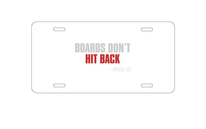 DistinctInk Custom Aluminum Decorative Vanity Front License Plate - Boards Don't Hit Back