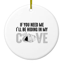 DistinctInk® Hanging Ceramic Christmas Tree Ornament with Gold String - Great Gift / Present - 2 3/4 inch Diameter - If You Need Me I'll Be Hiding in My Man Cave