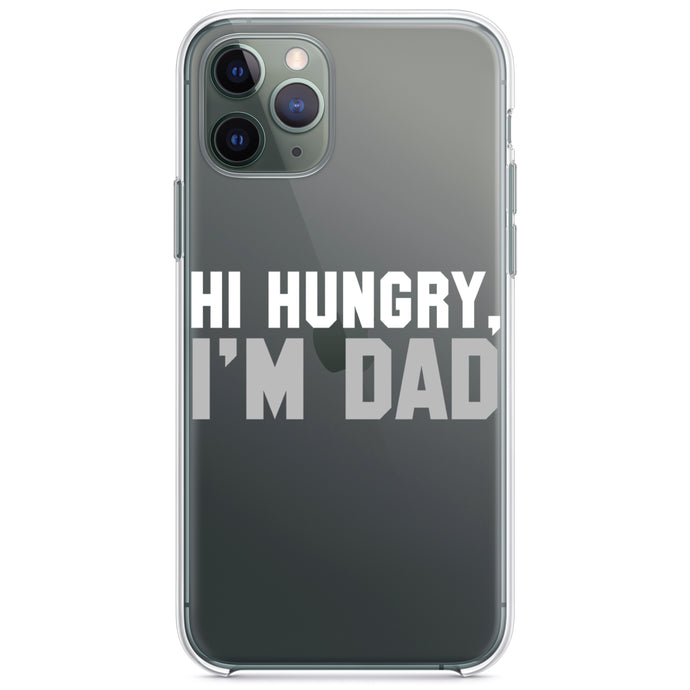 DistinctInk® Clear Shockproof Hybrid Case for Apple iPhone / Samsung Galaxy / Google Pixel - Hi Hungry, I'm Dad