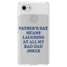 DistinctInk® Clear Shockproof Hybrid Case for Apple iPhone / Samsung Galaxy / Google Pixel - Father's Day Means Laughing At Bad Dad Jokes