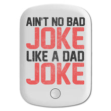 DistinctInk Magnetic Battery Pack, Wireless Portable Charger with USB-C Cable, Compatible with MagSafe iPhone 14 / 13 / 12 Series - Ain't No Bad Joke Like a Dad Joke