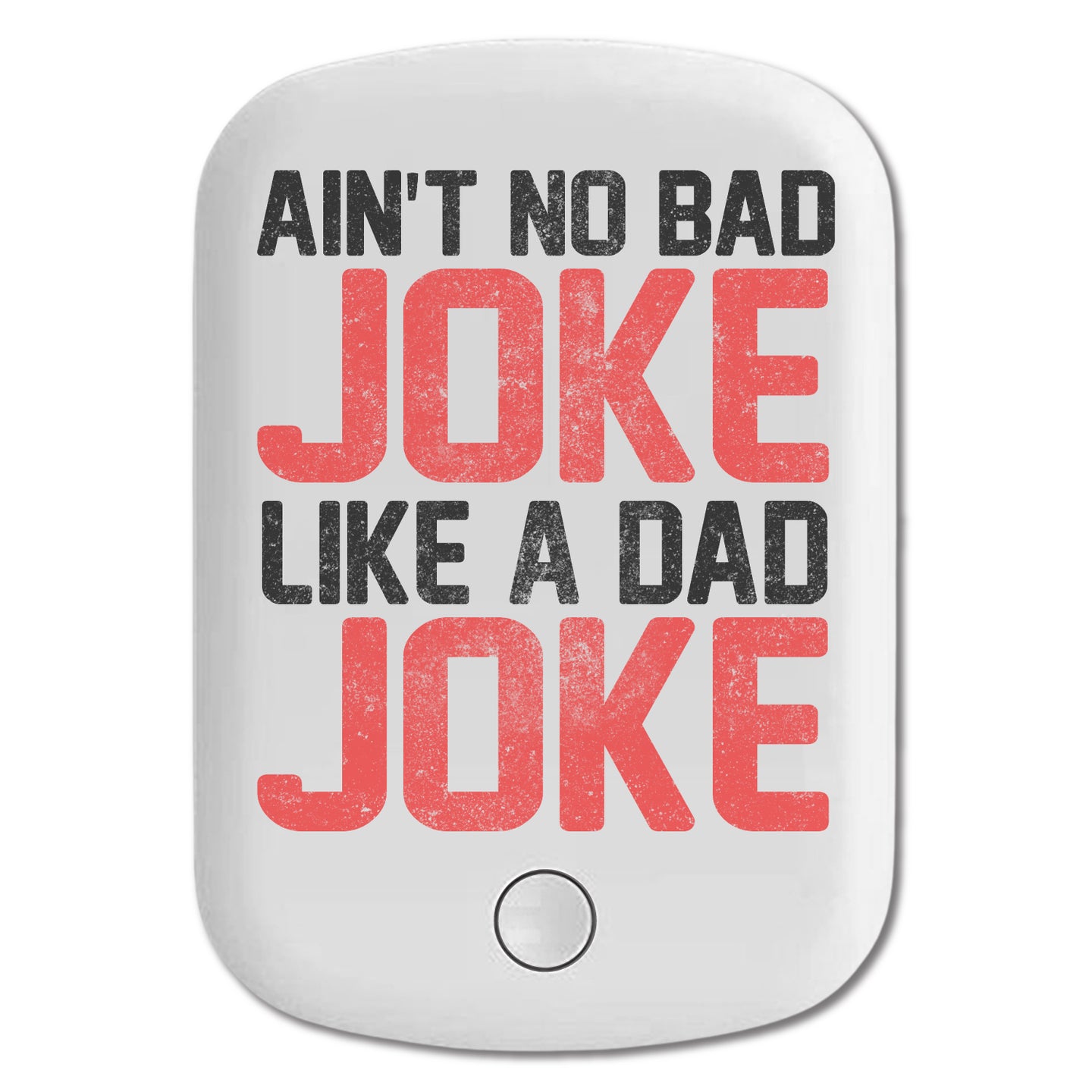 DistinctInk Magnetic Battery Pack, Wireless Portable Charger with USB-C Cable, Compatible with MagSafe iPhone 14 / 13 / 12 Series - Ain't No Bad Joke Like a Dad Joke