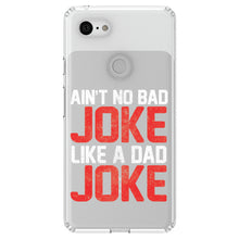 DistinctInk® Clear Shockproof Hybrid Case for Apple iPhone / Samsung Galaxy / Google Pixel - Ain't No Bad Joke Like a Dad Joke