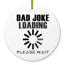 DistinctInk® Hanging Ceramic Christmas Tree Ornament with Gold String - Great Gift / Present - 2 3/4 inch Diameter - Dad Joke Loading Please Wait