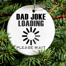 DistinctInk® Hanging Ceramic Christmas Tree Ornament with Gold String - Great Gift / Present - 2 3/4 inch Diameter - Dad Joke Loading Please Wait