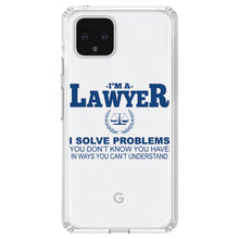 DistinctInk® Clear Shockproof Hybrid Case for Apple iPhone / Samsung Galaxy / Google Pixel - I'm A Lawyer - Solve Problems You Don't Know
