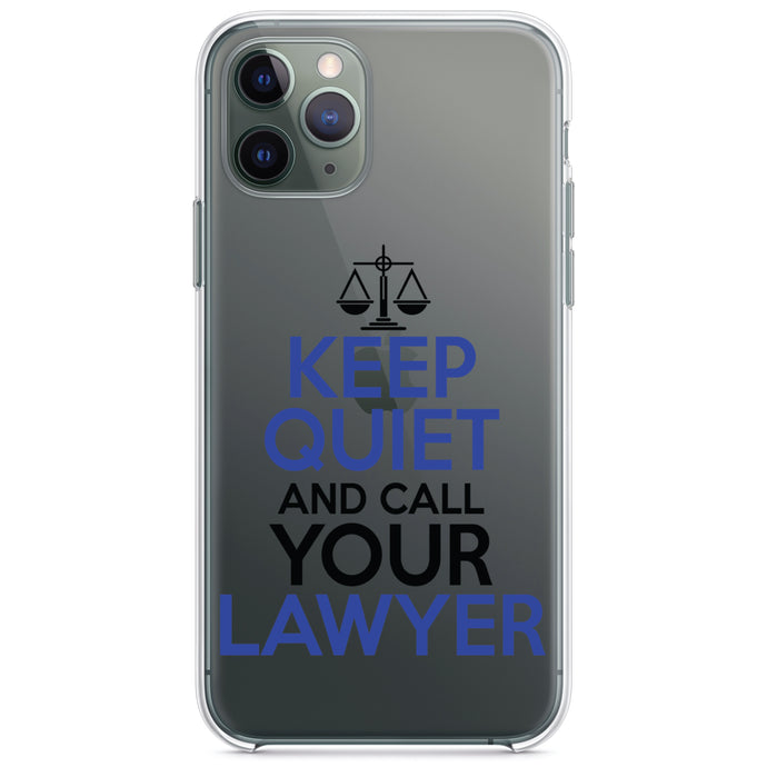 DistinctInk® Clear Shockproof Hybrid Case for Apple iPhone / Samsung Galaxy / Google Pixel - Keep Quite & Call Your Lawyer