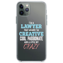 DistinctInk® Clear Shockproof Hybrid Case for Apple iPhone / Samsung Galaxy / Google Pixel - I'm a Lawyer Creative Cool Passionate Crazy