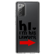 DistinctInk® Clear Shockproof Hybrid Case for Apple iPhone / Samsung Galaxy / Google Pixel - Hi.  I'm His Lawyer