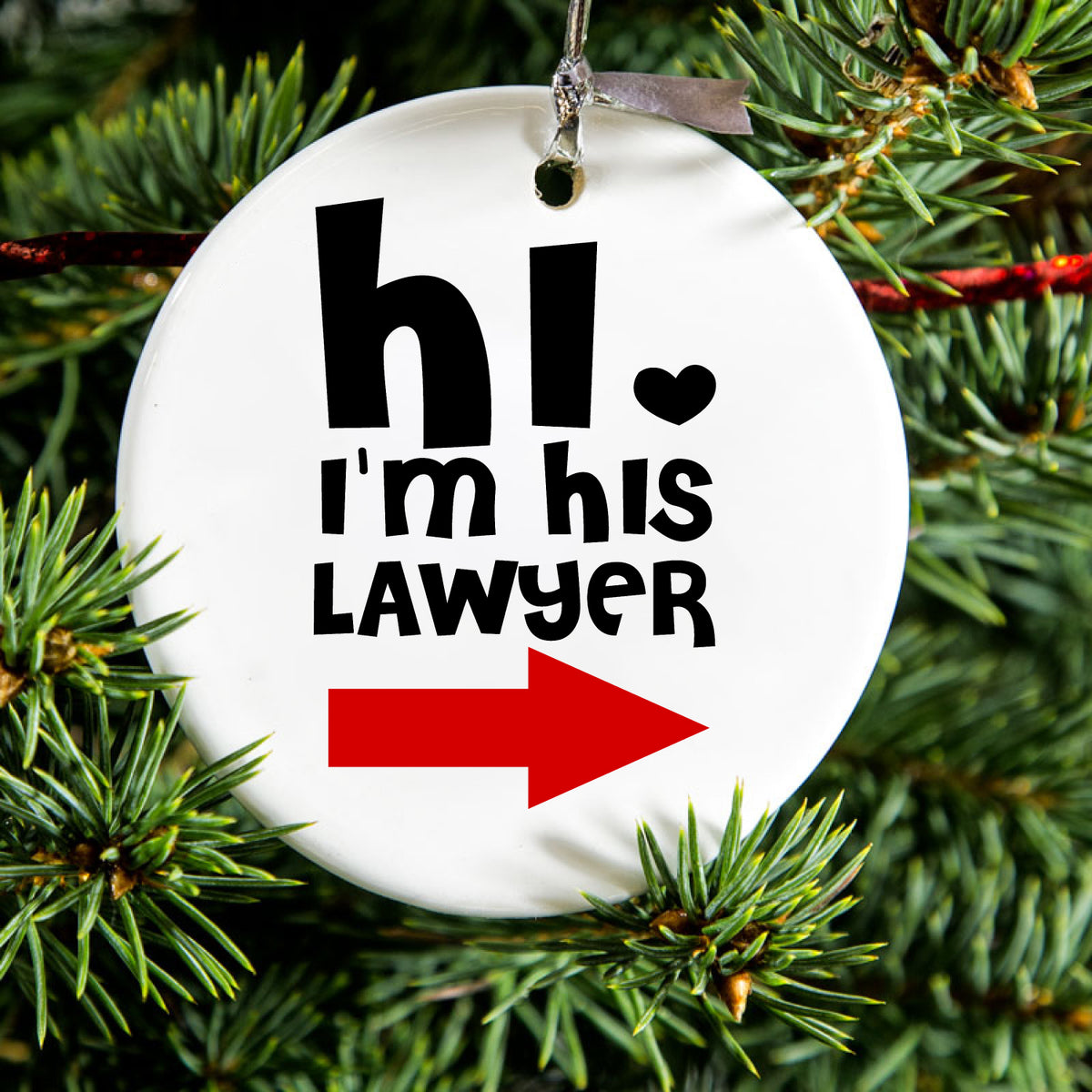 Hi. I'm His Lawyer Ceramic Ornament, view 2