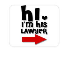 DistinctInk Custom Foam Rubber Mouse Pad - 1/4" Thick - Hi.  I'm His Lawyer