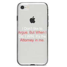 DistinctInk® Clear Shockproof Hybrid Case for Apple iPhone / Samsung Galaxy / Google Pixel - I Don't Like to Argue But I WIN Attorney
