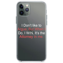 DistinctInk® Clear Shockproof Hybrid Case for Apple iPhone / Samsung Galaxy / Google Pixel - I Don't Like to Argue But I WIN Attorney