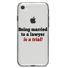 DistinctInk® Clear Shockproof Hybrid Case for Apple iPhone / Samsung Galaxy / Google Pixel - Being Married to a Lawyer is a Trial