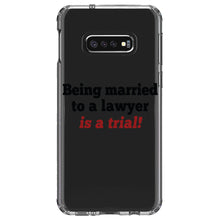 DistinctInk® Clear Shockproof Hybrid Case for Apple iPhone / Samsung Galaxy / Google Pixel - Being Married to a Lawyer is a Trial