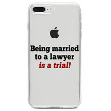 DistinctInk® Clear Shockproof Hybrid Case for Apple iPhone / Samsung Galaxy / Google Pixel - Being Married to a Lawyer is a Trial
