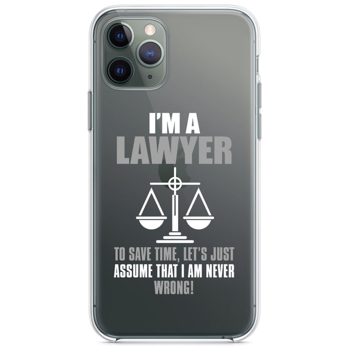 DistinctInk® Clear Shockproof Hybrid Case for Apple iPhone / Samsung Galaxy / Google Pixel - I'm A Lawyer Let's Assume I Am Never Wrong