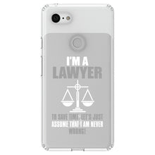 DistinctInk® Clear Shockproof Hybrid Case for Apple iPhone / Samsung Galaxy / Google Pixel - I'm A Lawyer Let's Assume I Am Never Wrong