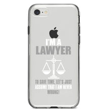 DistinctInk® Clear Shockproof Hybrid Case for Apple iPhone / Samsung Galaxy / Google Pixel - I'm A Lawyer Let's Assume I Am Never Wrong