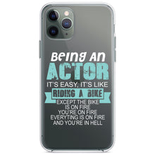 DistinctInk® Clear Shockproof Hybrid Case for Apple iPhone / Samsung Galaxy / Google Pixel - Being An Actor is Easy - It's Like Riding A Bike