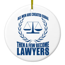 DistinctInk® Hanging Ceramic Christmas Tree Ornament with Gold String - Great Gift / Present - 2 3/4 inch Diameter - All Men Created Equal A Few Become Lawyers