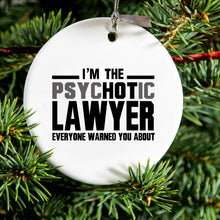 DistinctInk® Hanging Ceramic Christmas Tree Ornament with Gold String - Great Gift / Present - 2 3/4 inch Diameter - PsycHOTic Lawyer Everyone Warned You