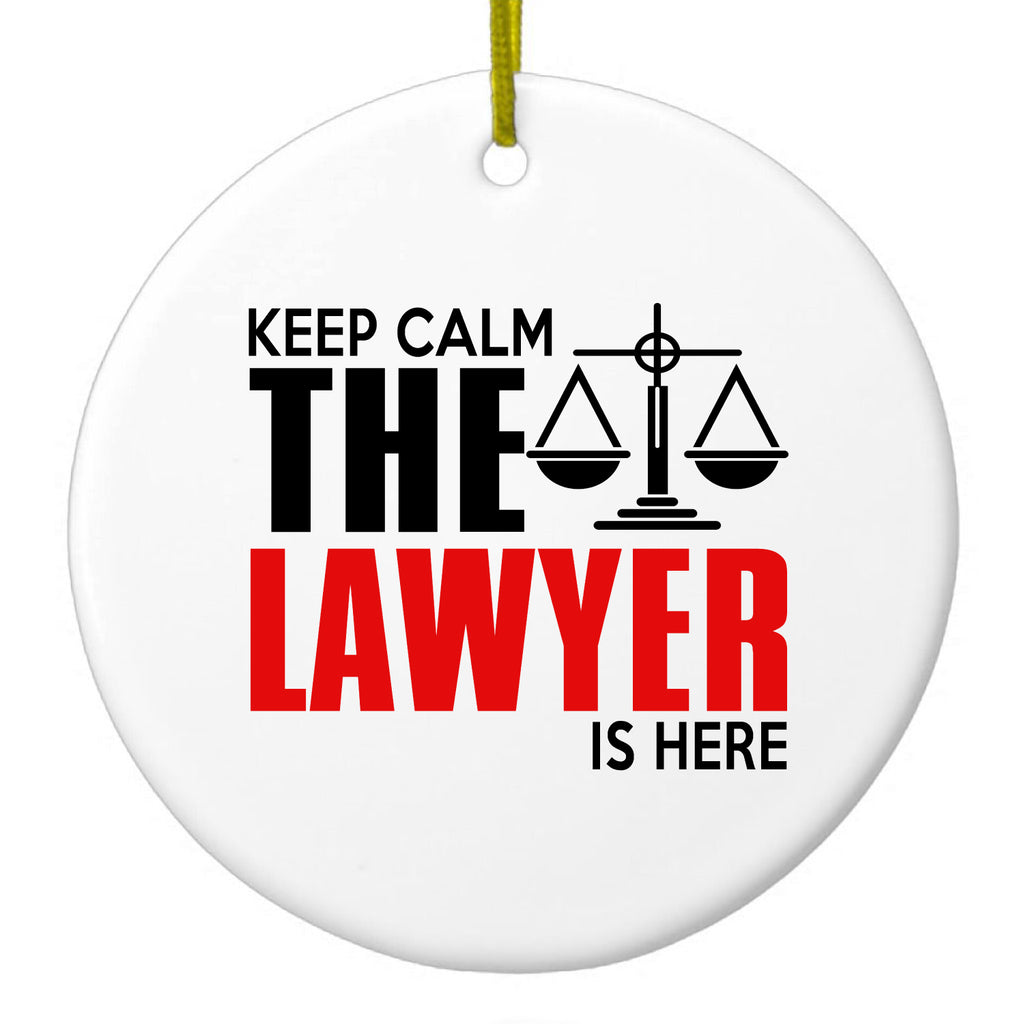 Keep Calm The Lawyer Is Here Ceramic Ornament