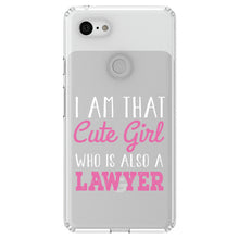 DistinctInk® Clear Shockproof Hybrid Case for Apple iPhone / Samsung Galaxy / Google Pixel - I Am That Cute Girl Who Is Also a Lawyer