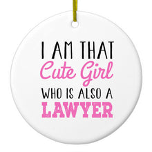 DistinctInk® Hanging Ceramic Christmas Tree Ornament with Gold String - Great Gift / Present - 2 3/4 inch Diameter - I Am That Cute Girl Who Is Also a Lawyer